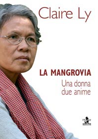 La Mangrovia Una donna, due anime Claire Ly